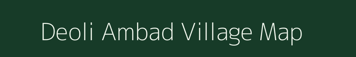 Deoli Ambad village map in Maharashtra