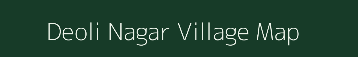 Deoli Nagar village map in Rajasthan