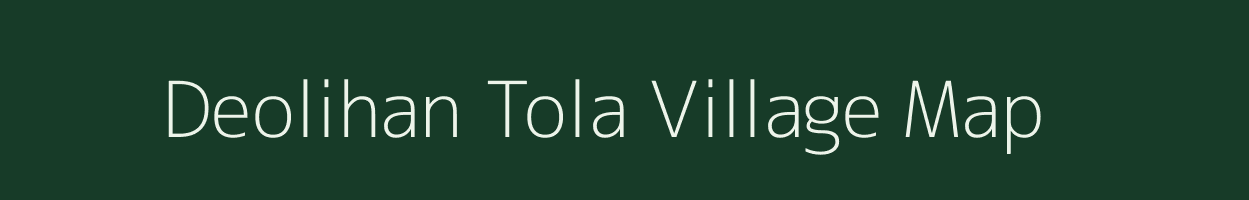 Deolihan Tola village map in Madhya Pradesh