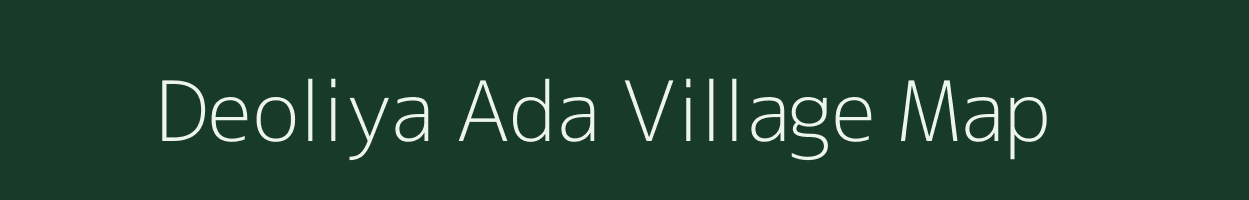 Deoliya Ada village map in Rajasthan