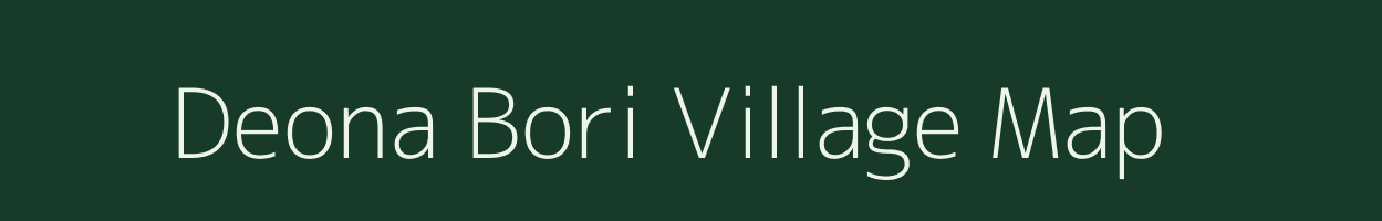 Deona Bori village map in Assam