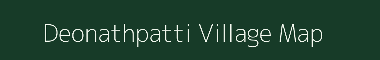 Deonathpatti village map in Bihar