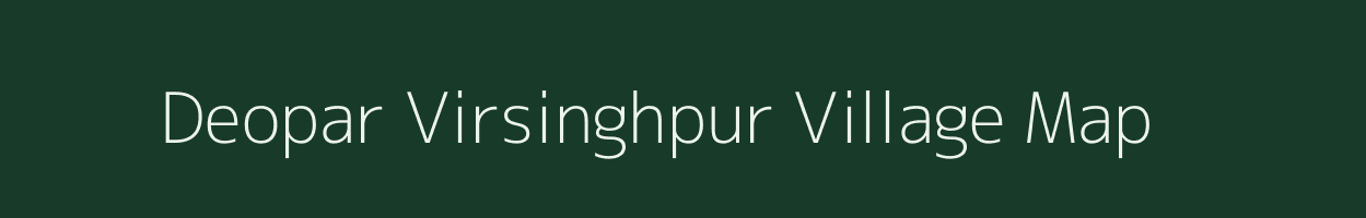 Deopar Virsinghpur village map in Uttar Pradesh