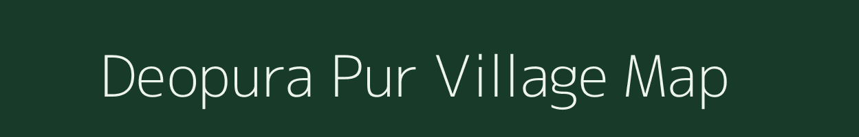 Deopura Pur village map in Uttar Pradesh