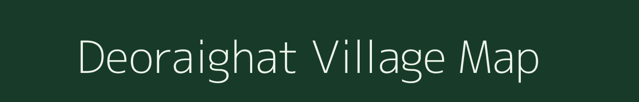 Deoraighat village map in Assam