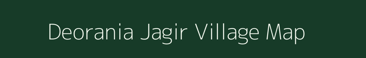 Deorania Jagir village map in Uttar Pradesh
