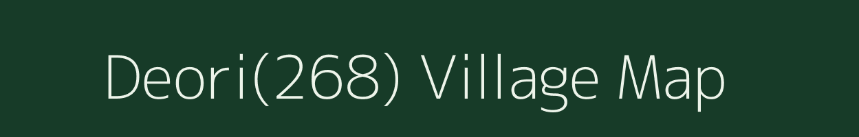 Deori(268) village map in Madhya Pradesh