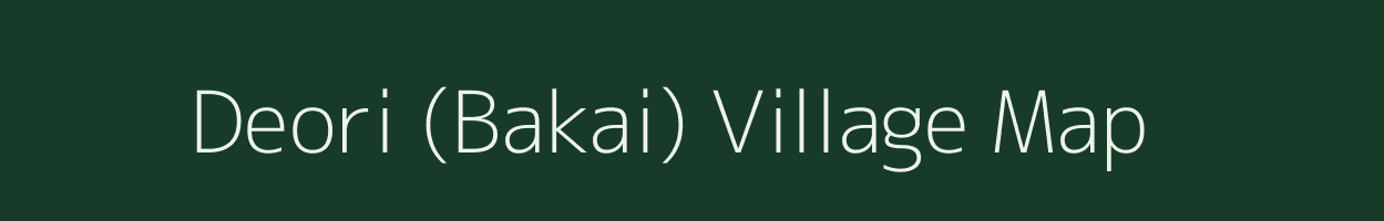 Deori (Bakai) village map in Madhya Pradesh