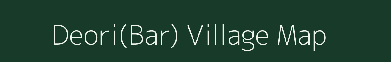 Deori(Bar) village map in Chhattisgarh