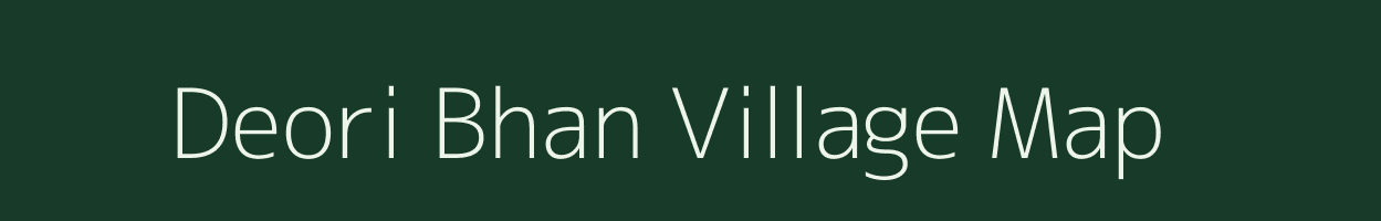Deori Bhan village map in Rajasthan