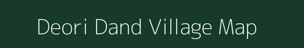 Deori Dand village map in Chhattisgarh