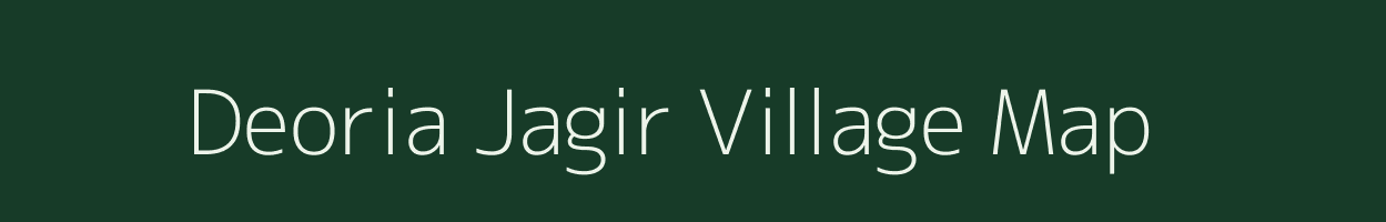 Deoria Jagir village map in Uttar Pradesh