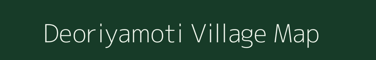 Deoriyamoti village map in Madhya Pradesh