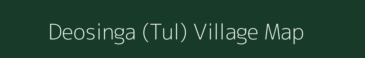 Deosinga (Tul) village map in Maharashtra