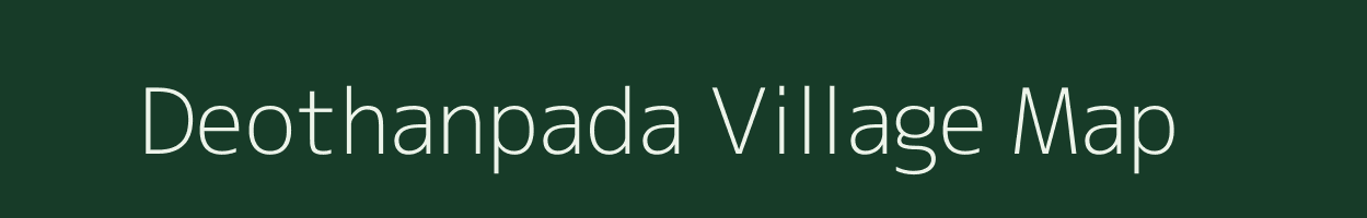 Deothanpada village map in Maharashtra