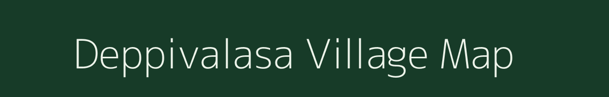 Deppivalasa village map in Andhra Pradesh