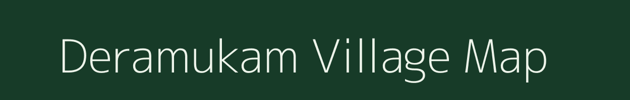 Deramukam village map in Assam