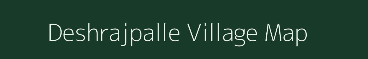 Deshrajpalle village map in Andhra Pradesh