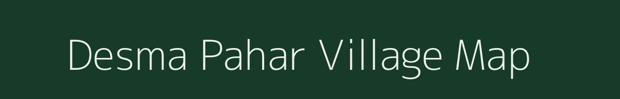 Desma Pahar village map in Jharkhand