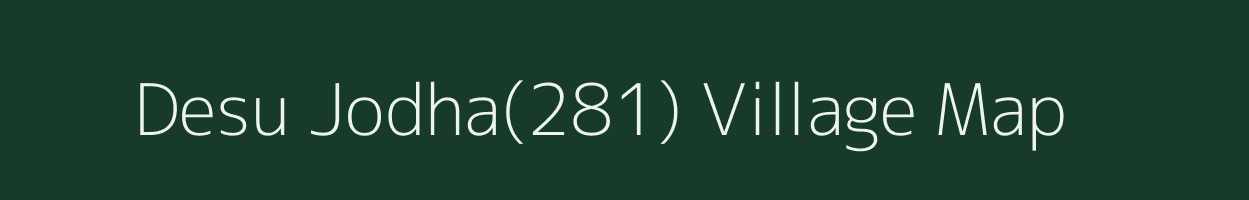 Desu Jodha(281) village map in Haryana