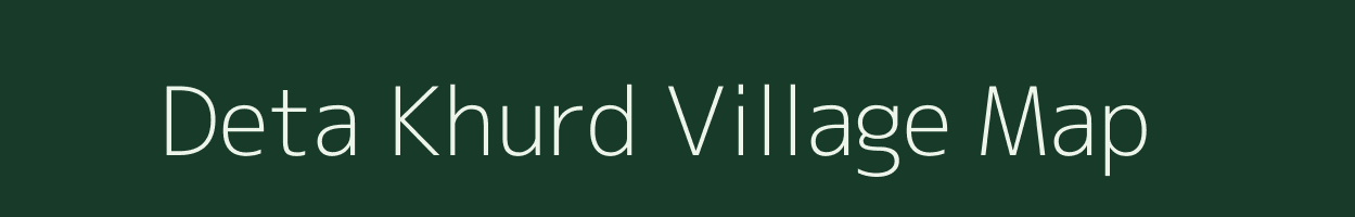 Deta Khurd village map in Rajasthan