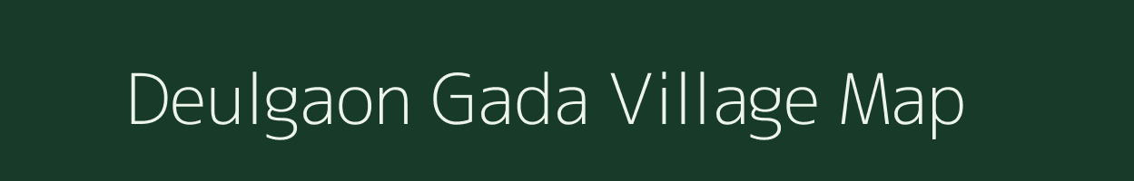 Deulgaon Gada village map in Maharashtra