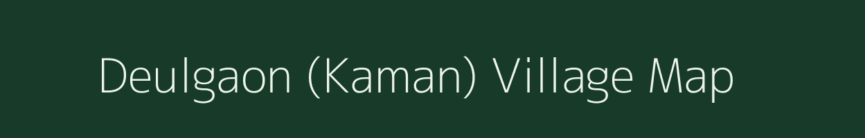 Deulgaon (Kaman) village map in Maharashtra