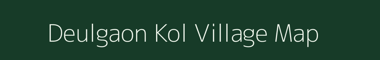 Deulgaon Kol village map in Maharashtra