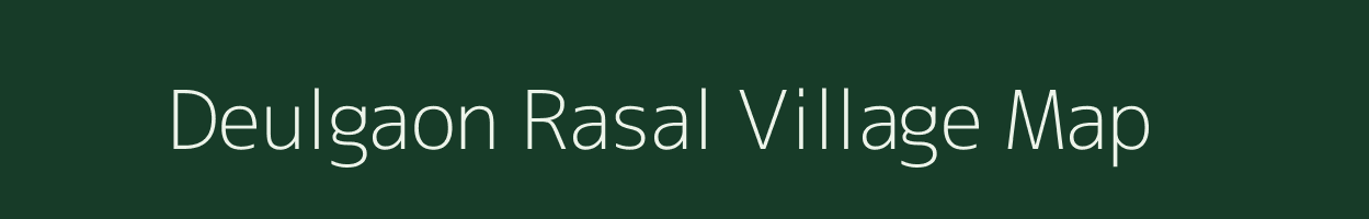 Deulgaon Rasal village map in Maharashtra