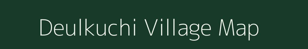 Deulkuchi village map in Assam