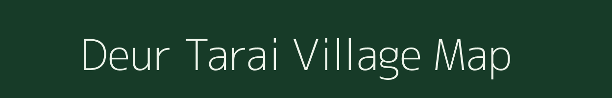 Deur Tarai village map in Chhattisgarh