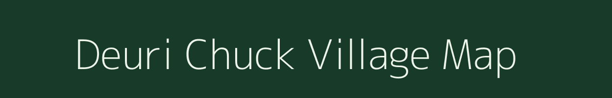 Deuri Chuck village map in Assam