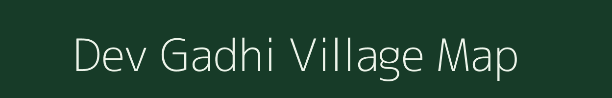 Dev Gadhi village map in Uttarakhand