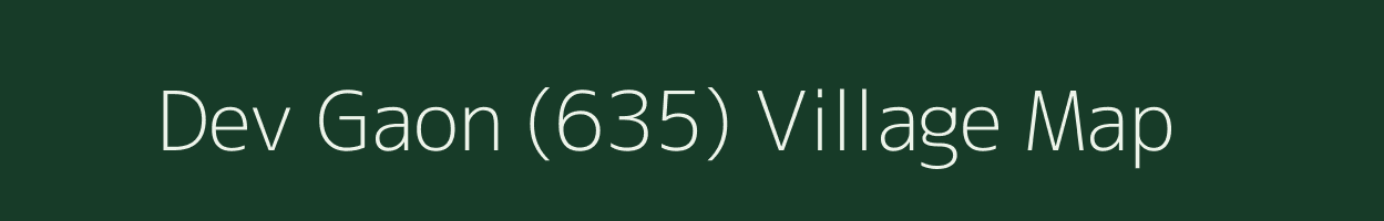 Dev Gaon (635) village map in Himachal Pradesh
