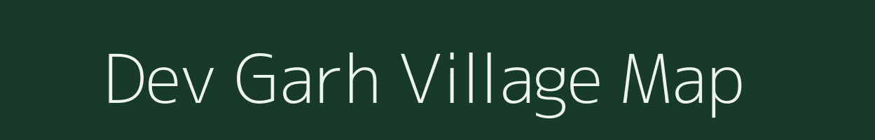 Dev Garh village map in Uttarakhand