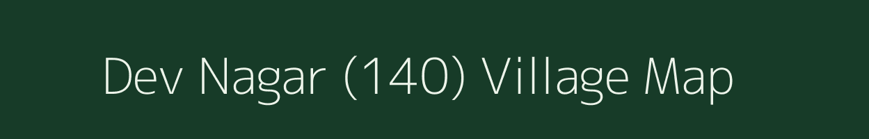 Dev Nagar (140) village map in Himachal Pradesh