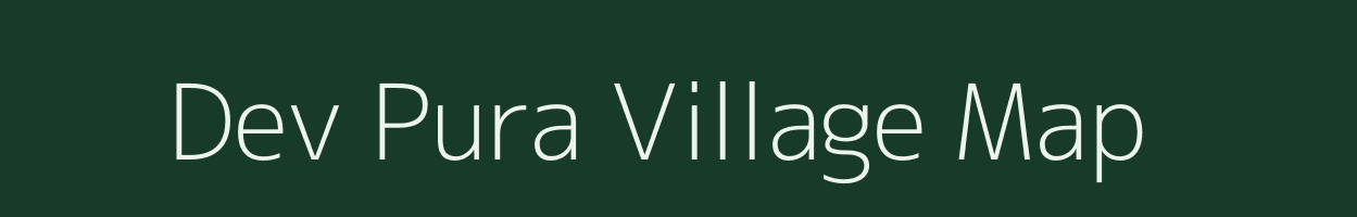 Dev Pura village map in Rajasthan