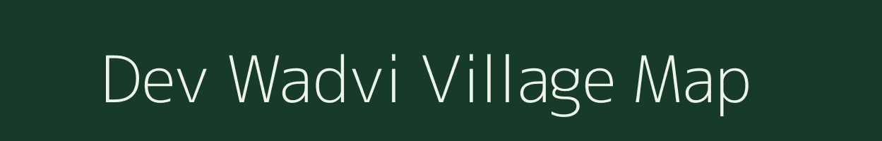 Dev Wadvi village map in Chhattisgarh