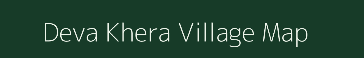 Deva Khera village map in Rajasthan