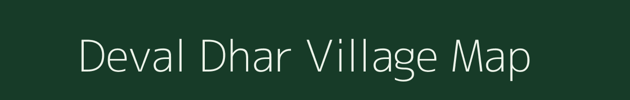 Deval Dhar village map in Uttarakhand