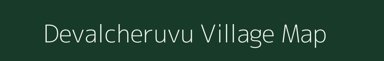 Devalcheruvu village map in Andhra Pradesh