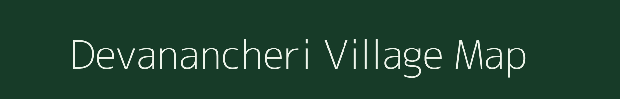 Devanancheri village map in Tamil Nadu