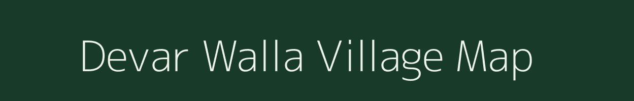 Devar Walla village map in Uttarakhand