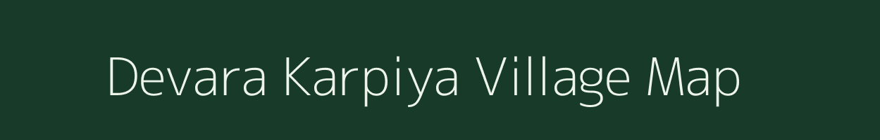 Devara Karpiya village map in Uttar Pradesh