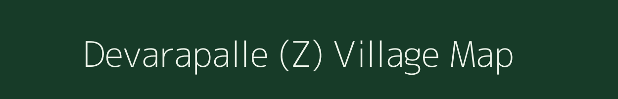 Devarapalle (Z) village map in Andhra Pradesh