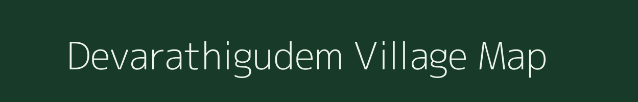 Devarathigudem village map in Andhra Pradesh