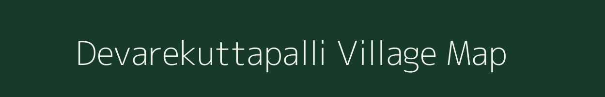 Devarekuttapalli village map in Tamil Nadu