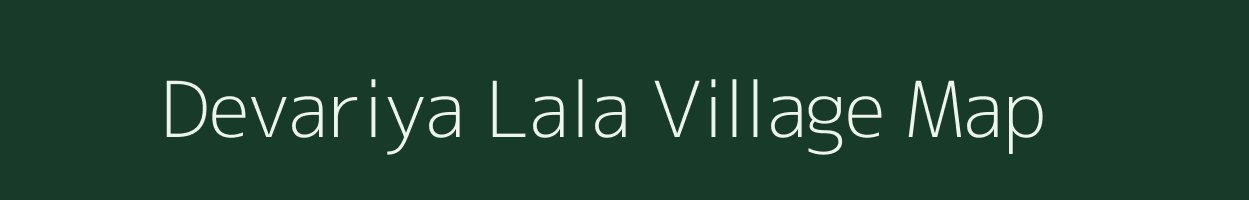 Devariya Lala village map in Uttar Pradesh