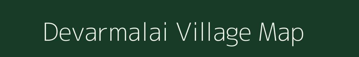 Devarmalai village map in Tamil Nadu