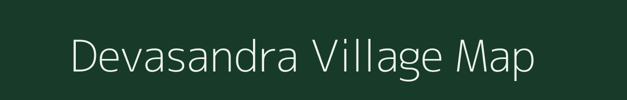 Devasandra village map in Karnataka